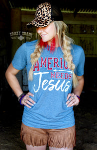 America Needs Jesus Tshirt